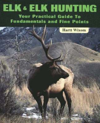 bokomslag Elk and Elk Hunting