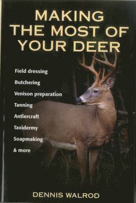 Making the Most of Your Deer 1