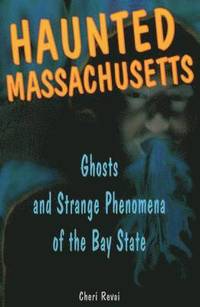 bokomslag Haunted Massachusetts