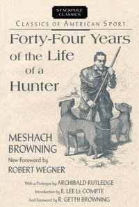 bokomslag Fourty-Four Years Life of Hunter