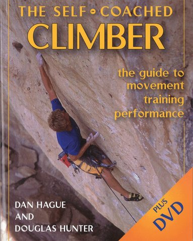 Dan Hague, Douglas Hunter - Self-Coached Climber, Häftad