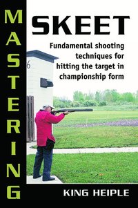 bokomslag Mastering Skeet