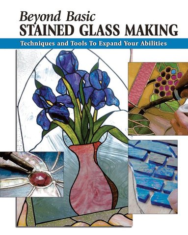 Sandy Allison - Beyond Basic Stained Glass Making, Häftad