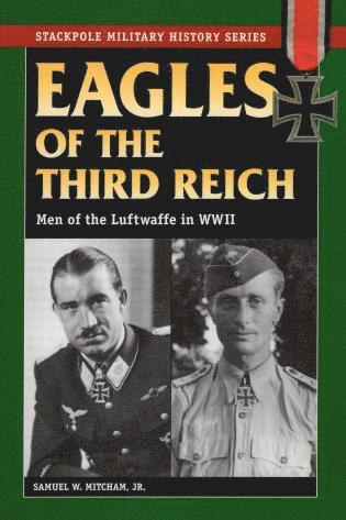 Samuel W. Mitcham Jr., Samuel W. Mitcham, Samuel W Mitcham - Eagles of the Third Reich, Häftad