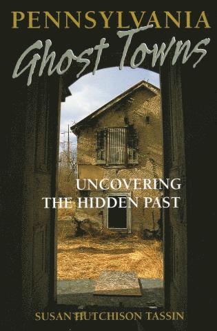 bokomslag Pennsylvania Ghost Towns