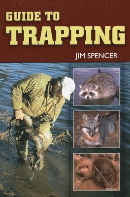 Jim Spencer - Guide to Trapping, Häftad