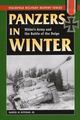 Samuel W. Mitcham Jr., Samuel W. Mitcham, Samuel W Mitcham - Panzers in Winter, Häftad