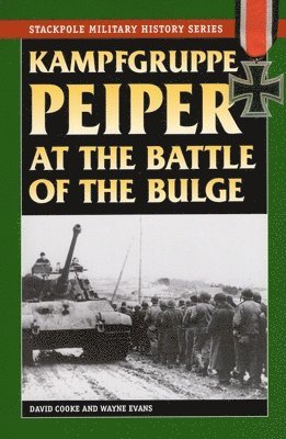 David Cooke, Wayne Evans - Kampfgruppe Peiper at the Battle of the Bulge, Häftad