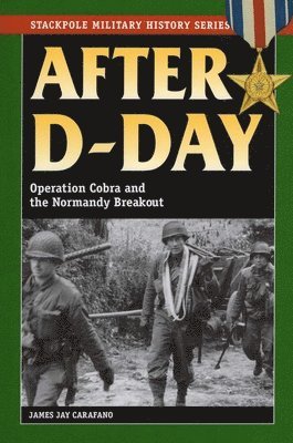 James Jay Carafano - After D-Day, Häftad