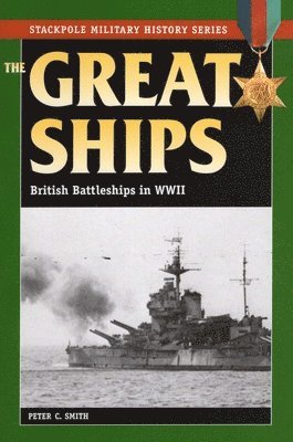 Peter C. Smith - Great Ships, Häftad