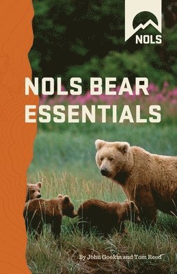John Gooki, Tom Reed, John Gookin - Nols Bear Essentials, Häftad