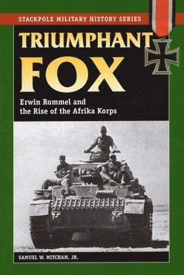 Samuel W. Mitcham Jr., Samuel W. Mitcham - Triumphant Fox, Häftad