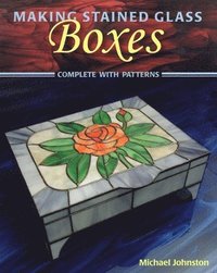 bokomslag Making Stained Glass Boxes