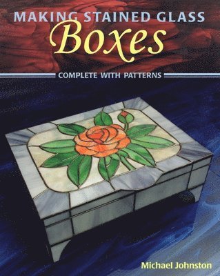 bokomslag Making Stained Glass Boxes