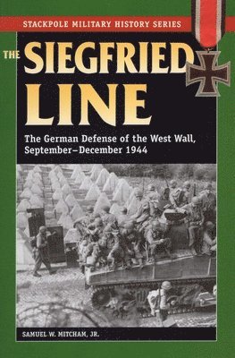 Samuel W. Mitcham Jr., Samuel W. Mitcham, Samuel W Mitcham - Siegfried Line, the, Häftad