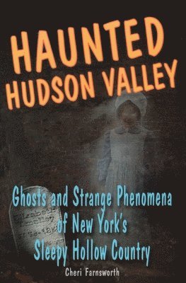 Haunted Hudson Valley 1