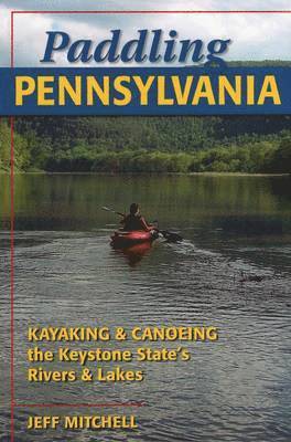 Paddling Pennsylvania 1