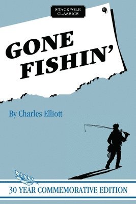 Charles Elliott - Gone Fishin', Häftad