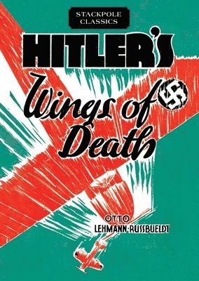Otto Lehmann-Russbueldt - Hitler'S Wings of Death, Häftad