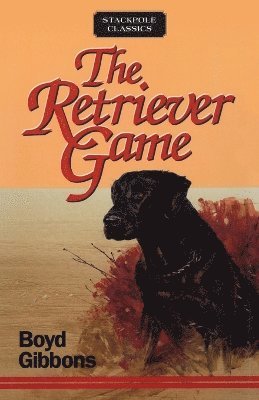 bokomslag The Retriever Game