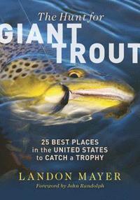 bokomslag The Hunt for Giant Trout