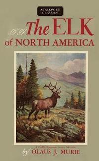 bokomslag The Elk of North America