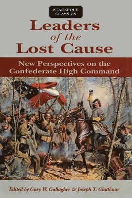 Gary Gallagher, Joseph Glatthaar, Gary W. Gallagher, Joseph T. Glatthaar - Leaders of the Lost Cause, Häftad