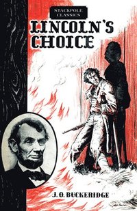 bokomslag Lincoln'S Choice