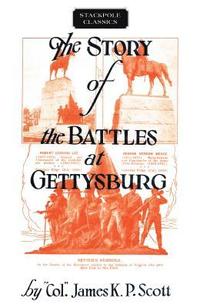 bokomslag Story of the Battles at Gettysburg