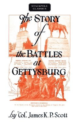James Scott - Story of the Battles at Gettysburg, Häftad
