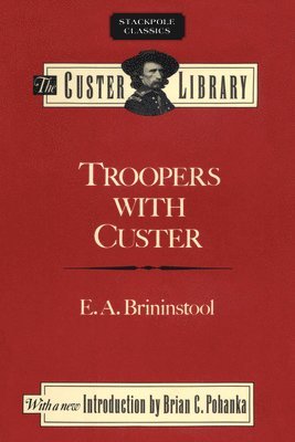 bokomslag Troopers with Custer