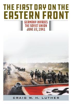 The First Day on the Eastern Front 1