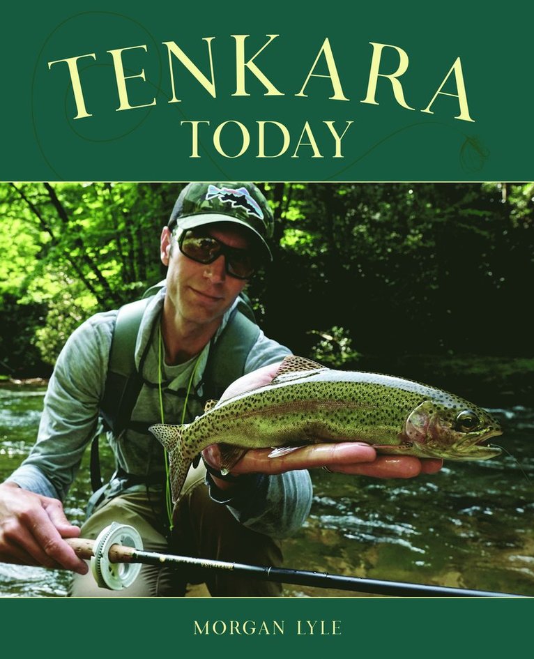 Morgan Lyle - Tenkara Today, Häftad