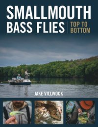 bokomslag Smallmouth Bass Flies Top to Bottom