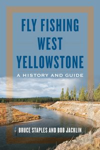 bokomslag Fly Fishing West Yellowstone