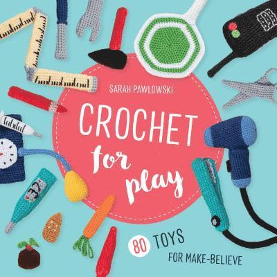 Crochet for Play 1