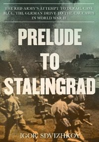 bokomslag Prelude to Stalingrad