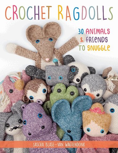 Sascha Blase - van Wagtendonk - Crochet Ragdolls, Häftad