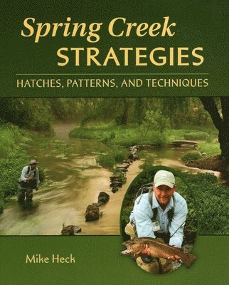Mike Heck - Spring Creek Strategies, Häftad. Tillgänglighet: Tillfälligt slut