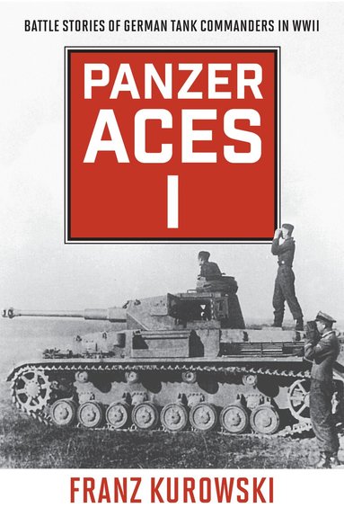 Franz Kurowski - Panzer Aces I, Häftad
