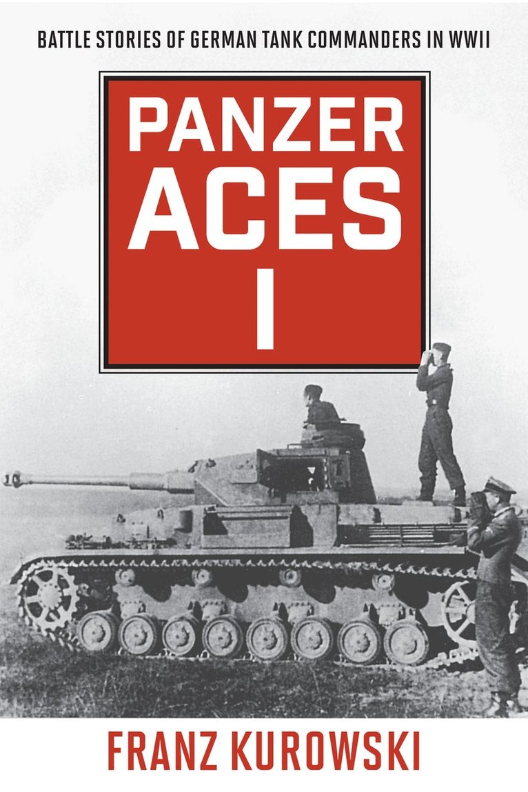 Franz Kurowski - Panzer Aces I, Häftad