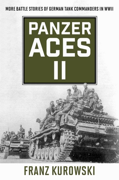 Franz Kurowski - Panzer Aces II, Häftad
