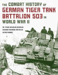 bokomslag Combat History of German Tiger Tank Battalion 503 in World War II