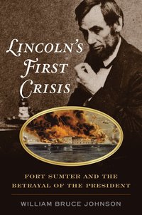bokomslag Lincoln's First Crisis