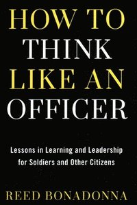 bokomslag How to Think Like an Officer
