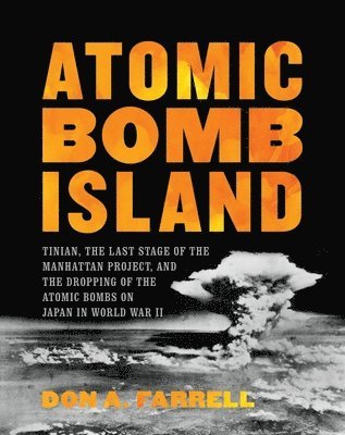 Don A. Farrell - Atomic Bomb Island, Inbunden
