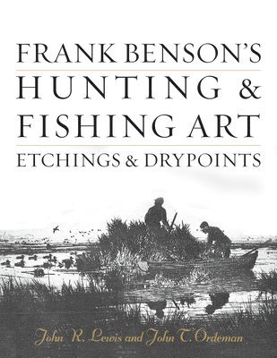 bokomslag Frank Benson's Hunting & Fishing Art