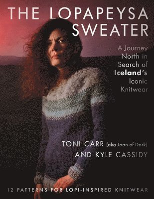 bokomslag The Lopapeysa Sweater: A Journey North in Search of Iceland's Iconic Knitwear