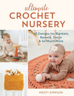 Ultimate Crochet Nursery 1