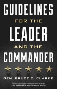 bokomslag Guidelines for the Leader and the Commander